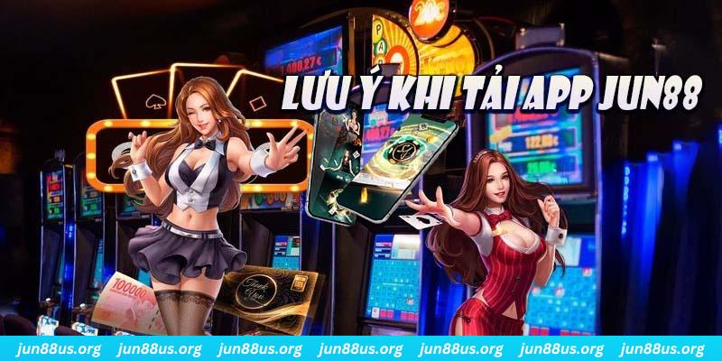 Tải App Jun88 - Sở Hữu Ngay Ứng Dụng Giải Trí Trực Tuyến Đỉnh Cao 6 Những lưu ý cần nắm rõ khi tải app Jun88